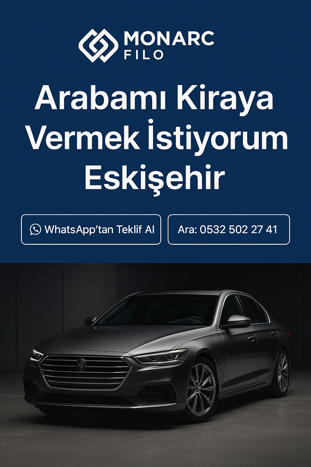 Arabamı kiraya vermek istiyorum Eskişehir - Monarc Filo ile güvenli araç kiralama