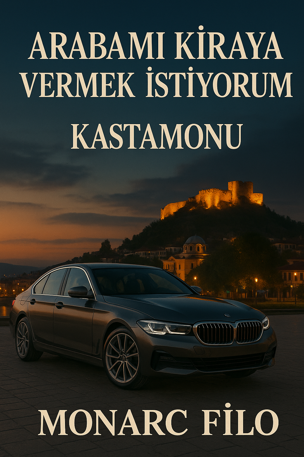 Arabamı kiraya vermek istiyorum Kastamonu - Monarc Filo ile güvenli araç kiralama