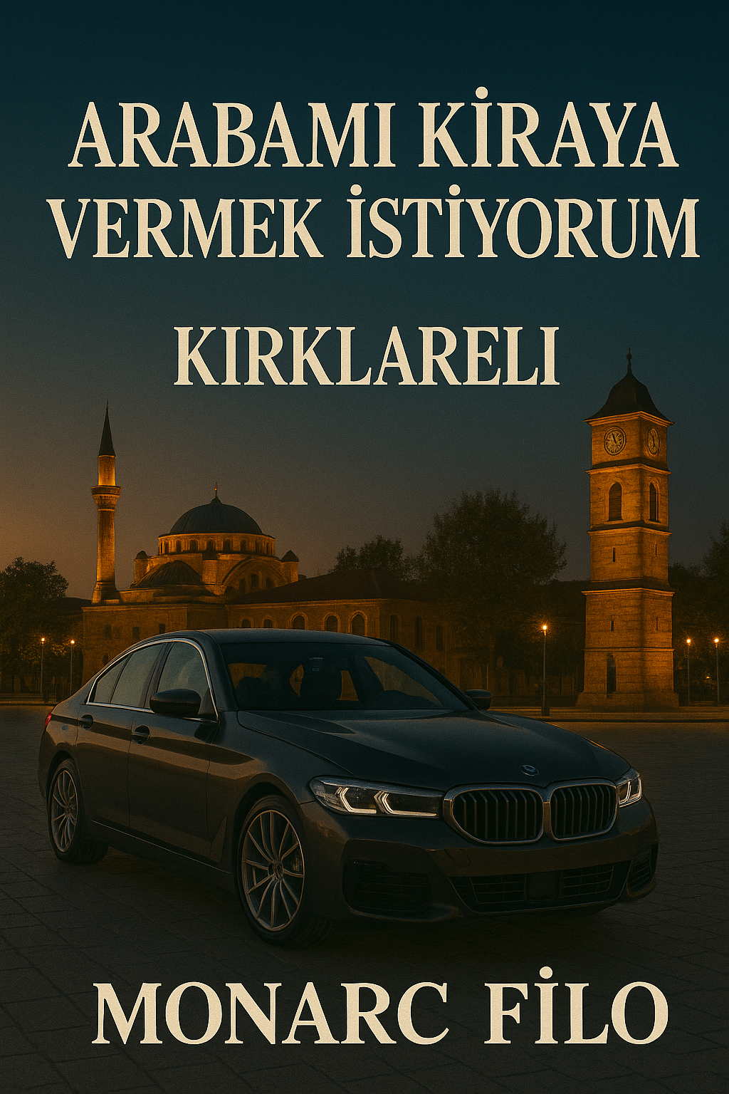 Arabamı kiraya vermek istiyorum Kırklareli - Monarc Filo ile güvenli araç kiralama